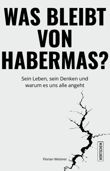 Was bleibt von Habermas?