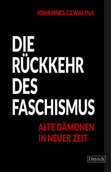 Die Rückkehr des Faschismus