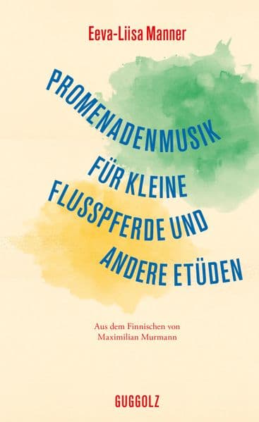 Promenadenmusik für kleine Flusspferde und andere Etüden