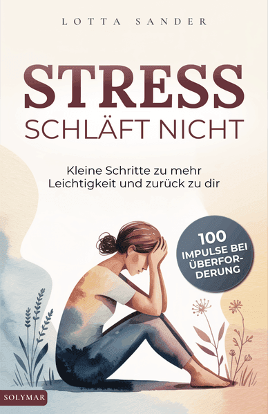 Stress schläft nicht