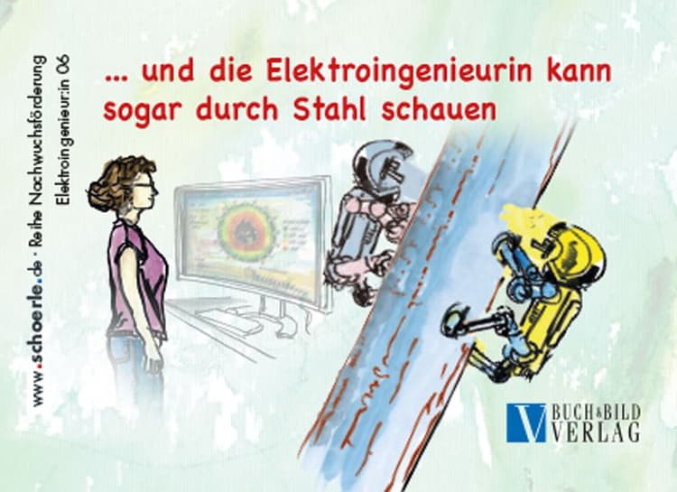 und die Elektroingenieurin kann sogar durch Stahl schauen