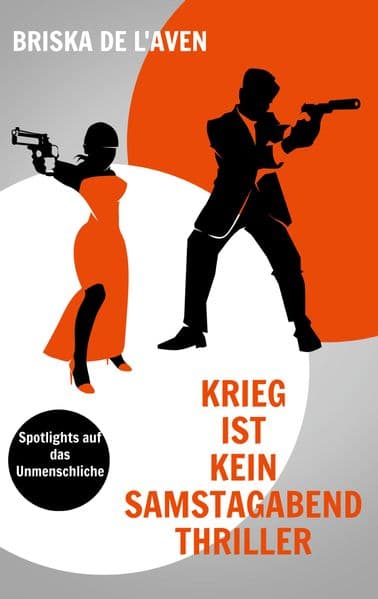 Krieg ist kein Samstagabend Thriller