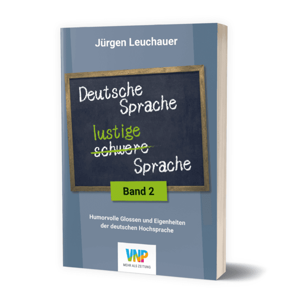 Deutsche Sprache - lustige Sprache Band 2