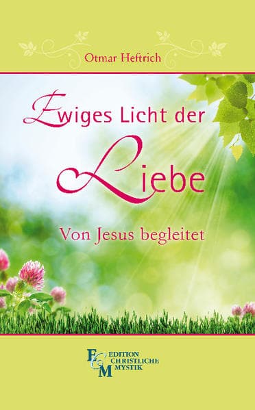 Ewiges Licht der Liebe