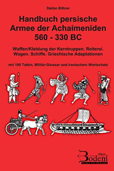 Handbuch persische Armee der Achaimeniden 560 - 330 BC