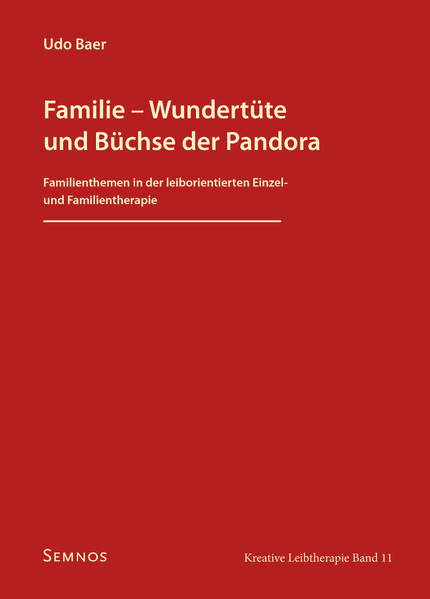 Familie – Wundertüte und Büchse der Pandora