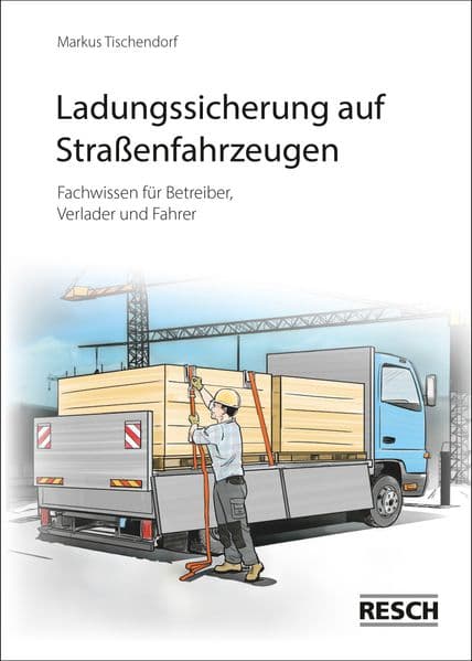 Ladungssicherung auf Straßenfahrzeugen