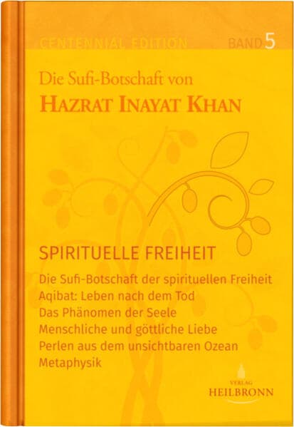 Gesamtausgabe Band 5: Spirituelle Freiheit