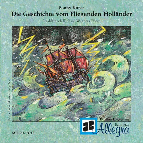 Die Geschichte vom Fliegenden Holländer