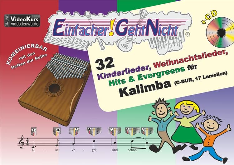 Einfacher!-Geht-Nicht: 32 Kinderlieder, Weihnachtslieder, Hits & Evergreens für Kalimba (C-DUR, 17 Lamellen) mit CD