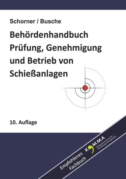 Behördenhandbuch Prüfung, Genehmigung und Betrieb von Schießanlagen
