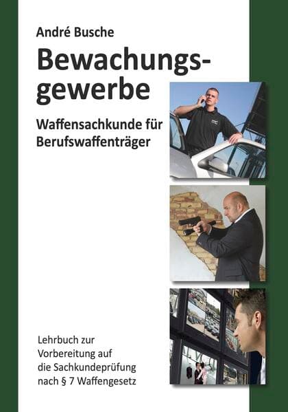 Waffensachkunde für Mitarbeiter im Bewachungsgewerbe