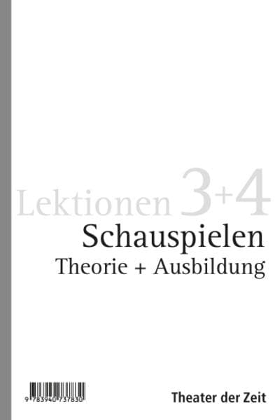 Schauspielen. Lektion 3+4