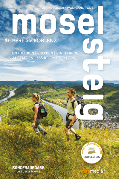 Moselsteig. Der offizielle Wanderführer. Aktuelle Sonderausgabe mit allen 24 Etappen plus Rundwege