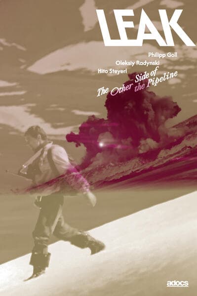 Leak. The Other Side of the Pipeline