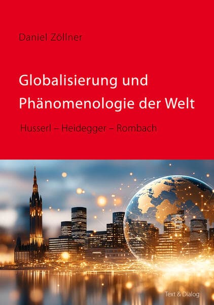 Globalisierung und Phänomenologie der Welt