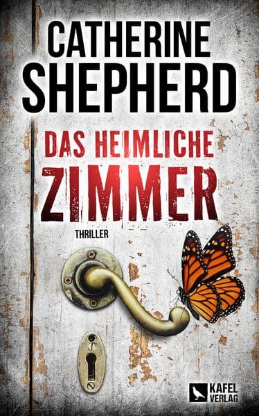 Das heimliche Zimmer: Thriller