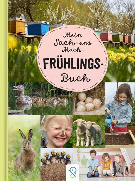 Mein Sach- und Mach-Frühlings-Buch