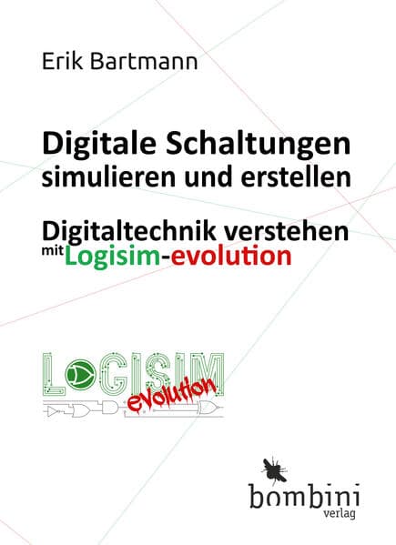 Digitale Schaltungen simulieren und erstellen