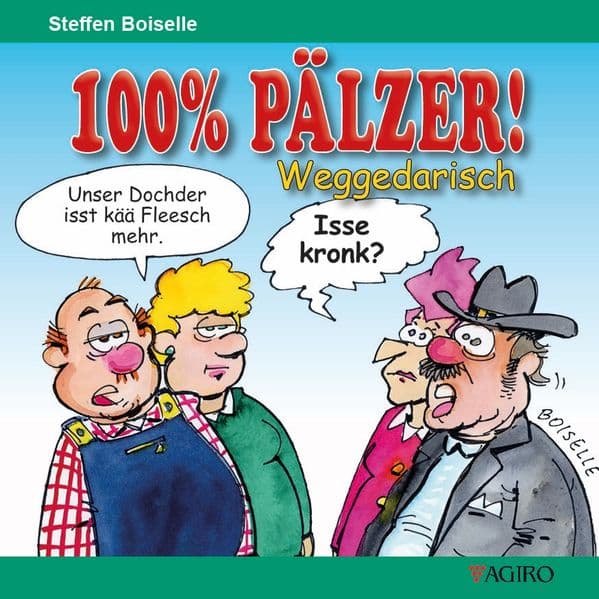 100% PÄLZER! Weggedarisch