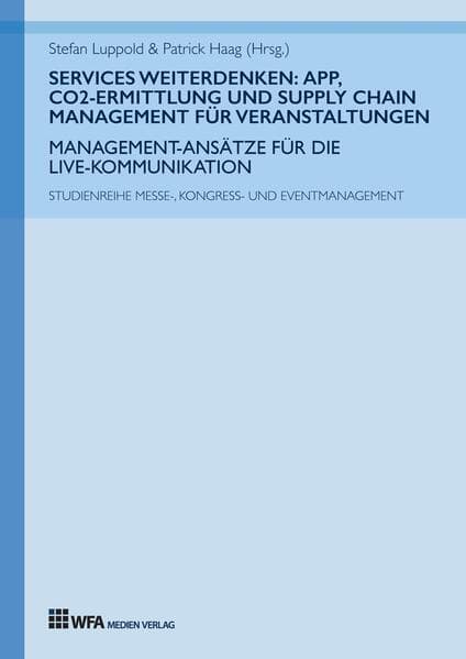 Services weiterdenken: App, CO2-Ermittlung und Supply Chain Management für Veranstaltungen