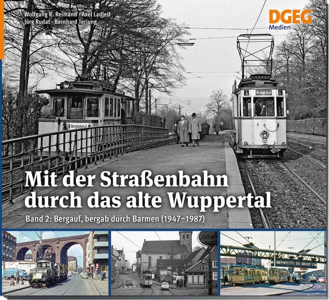 Mit der Straßenbahn durch das alte Wuppertal Band 2