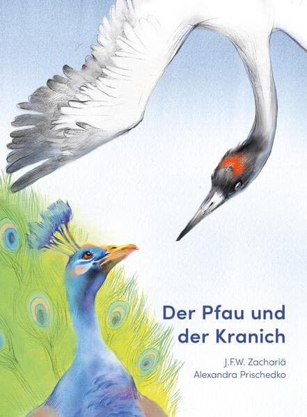 Der Pfau und der Kranich