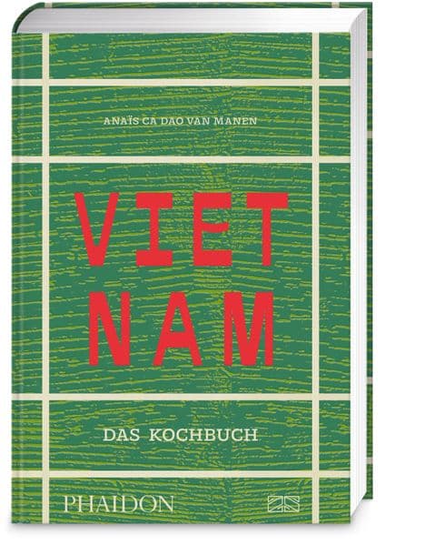 Vietnam – Das Kochbuch