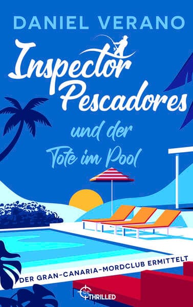 Inspector Pescadores und der Tote im Pool