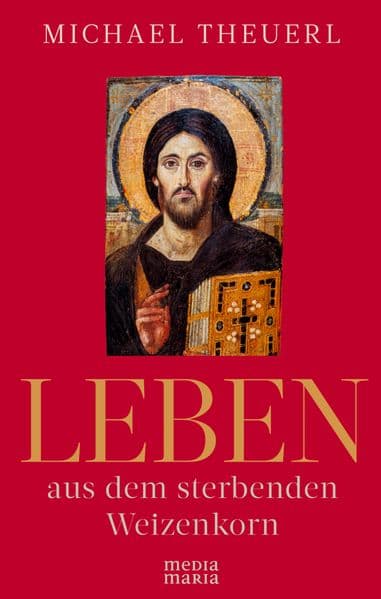 Leben aus dem sterbenden Weizenkorn