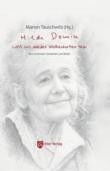 Hilde Domin: Lass uns wieder Wolkenhirten sein