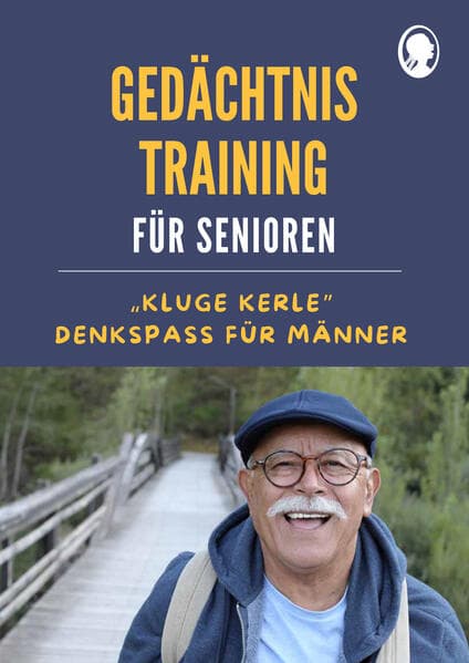Gedächtnistraining für Senioren | Denkspaß für Männer