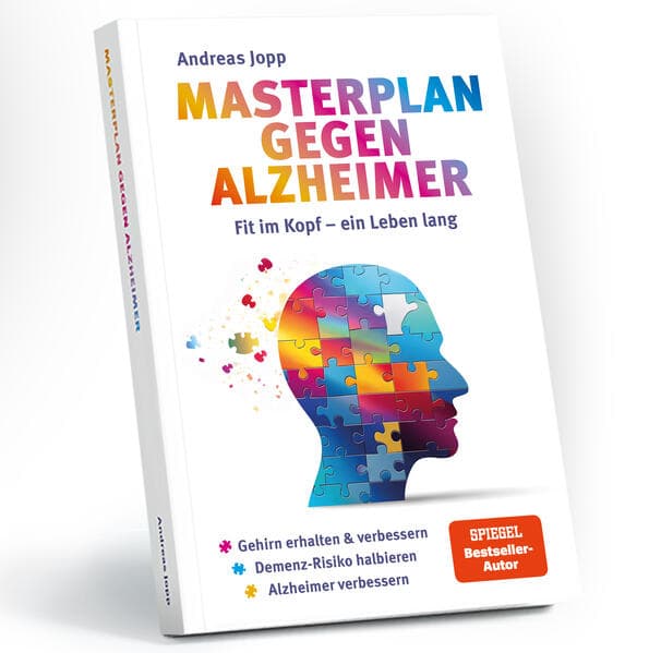Masterplan gegen Alzheimer. Fit im Kopf - ein Leben lang. Wie Sie frühzeitig Ihr Demenz-Risiko halbieren, Ihr Gehirn regenerieren und geistig fit bleiben. Spiegel-Bestsellerautor