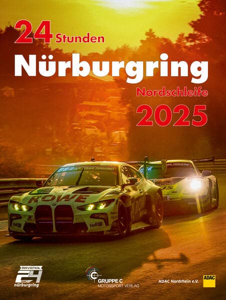 24h Rennen Nürburgring. Offizielles Jahrbuch zum 24 Stunden Rennen auf dem Nürburgring / 24 Stunden Nürburgring Nordschleife 2025