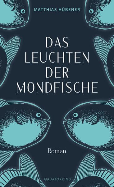 Das Leuchten der Mondfische