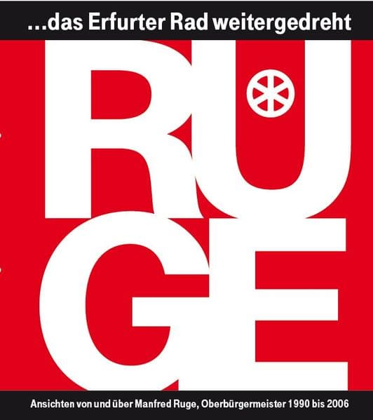 "RUGE ... das Erfurter Rad weitergedreht"