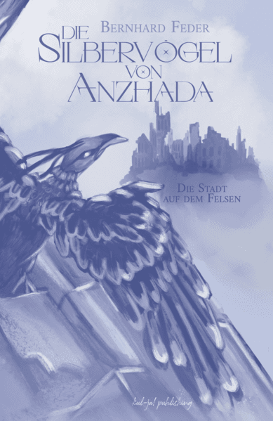 Die Silbervögel von Anzhada II