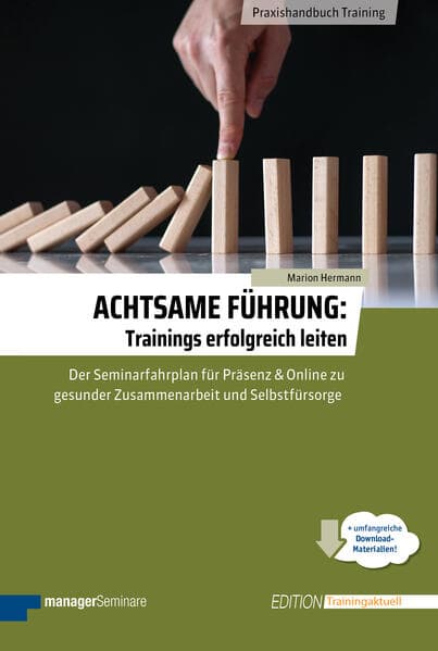Achtsame Führung: Trainings erfolgreich leiten