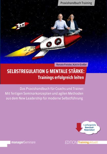 Selbstregulation & Mentale Stärke: Trainings erfolgreich leiten