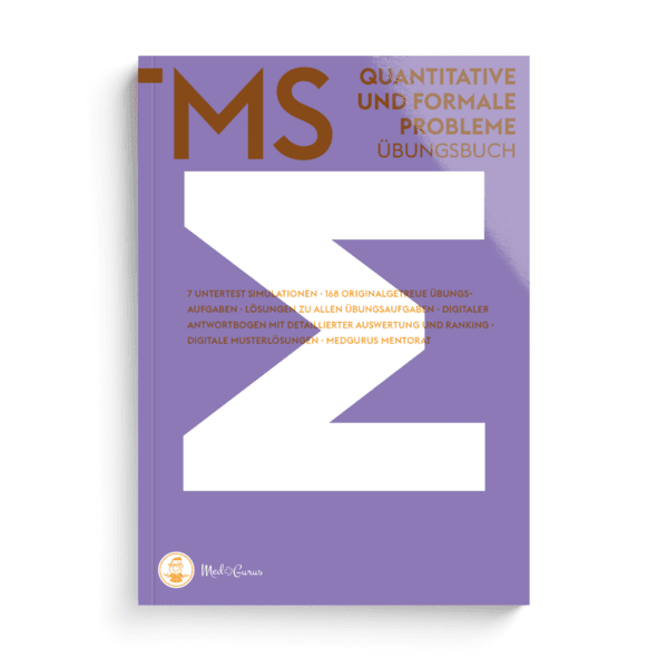 MedGurus TMS Vorbereitung - Quantitative und formale Probleme - Übungsbuch mit 168 Aufgaben und Musterlösungen zur Vorbereitung auf den Medizinertest - Erfolgreich ins Medizinstudium