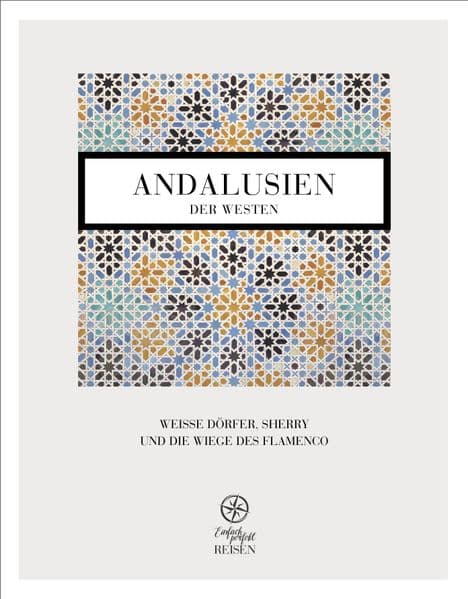 Andalusien - der Westen