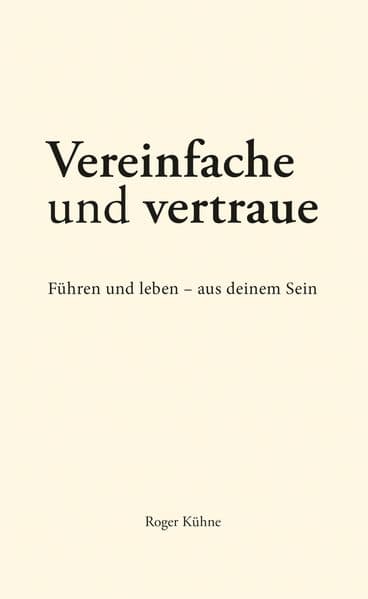 Vereinfache und vertraue