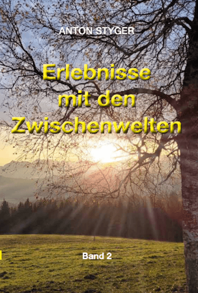 Erlebnisse mit den Zwischenwelten Bd 2