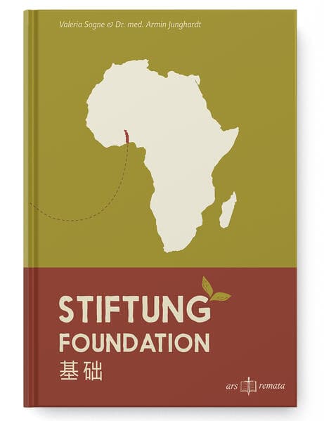 Stiftung | Foundation | 基础. Das Stiftungsbuch