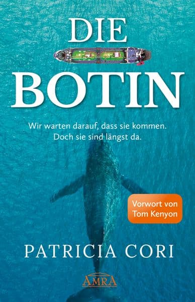 DIE BOTIN. Wir warten darauf, dass sie kommen. Doch sie sind längst hier