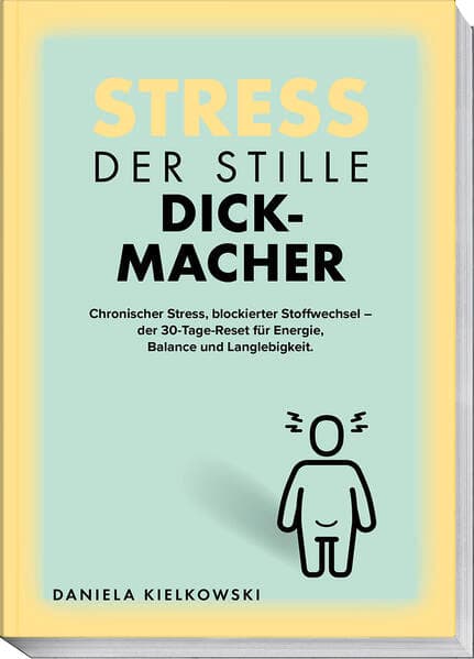 Der stille Dickmacher