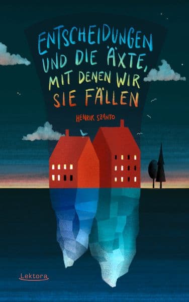 Entscheidungen und die Äxte, mit denen wir sie fällen