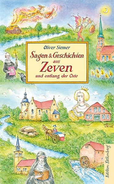 Sagen und Geschichten aus Zeven und entlang der Oste