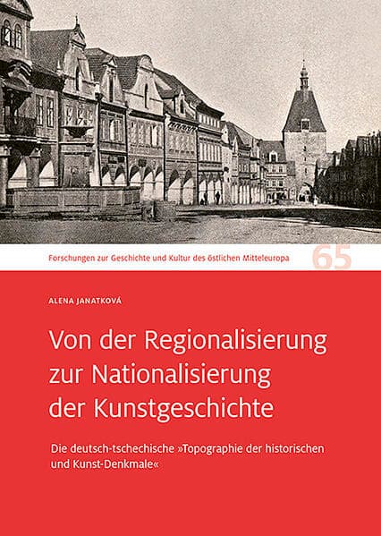 Von der Regionalisierung zur Nationalisierung der Kunstgeschichte