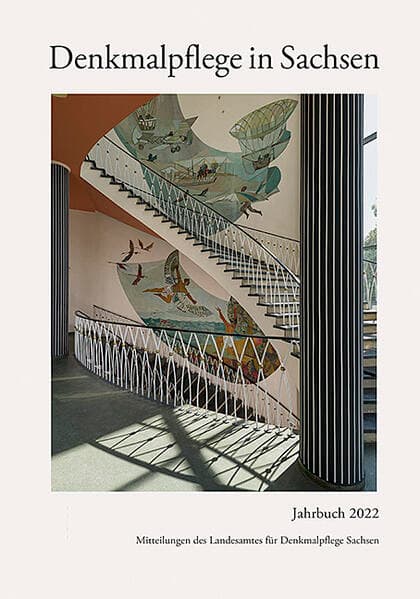 Denkmalpflege in Sachsen 2022